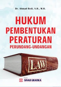 Image of Hukum Pembentukan Peraturan Perundang - Undangan / Ahmad Redi