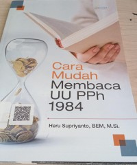 Image of Cara Mudah Membaca UU PPh 1984 / Heru Supriyanto