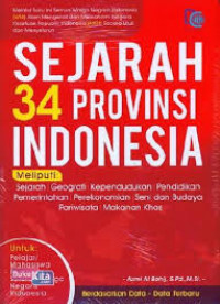Image of Sejarah 34 Provinsi Indonesia / Azmi Al Bahij