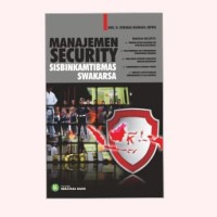 Image of Manajemen Security : Sisbinkabtibmas Swakarsa / Wirman Burhan