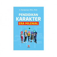 Image of Pendidikan Karakter Era Milenial / Hendarman