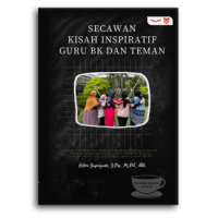 Image of Secawan Kisah Inspiratif guru BK dan Teman / Helmi Supriyanti