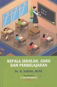 Image of Kepala Sekolah , Guru dan Pembelajaran / Sobirin