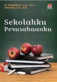Image of Sekolahku Perusahaanku / Hendarman