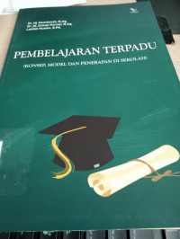 Image of Pembelajaran Terpadu :Konsep, Model dan Penerapan di Sekolah / Hamdanah