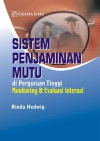 Image of Sistem penjaminan mutu di perguruan tinggi : monitoring dan evaluasi internal / Rinda Hedwig