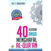Image of 40 alasan anda menghafal al-quran / C. Abdulwaly