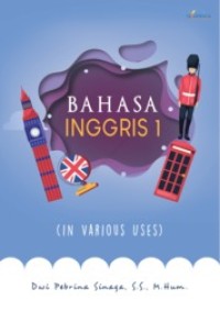Image of Bahasa Inggris 1 : In Various Uses / Dwi Pebrina Sinaga
