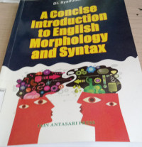 Image of A Concise Introduction To English Morphology and Syantax / Saifuddin Ahmad Husin
