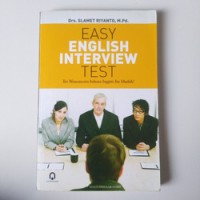 Image of Easy English Interview Test: Tes Wawancara Bahasa Inggris itu Mudah / Slamet Riyanto
