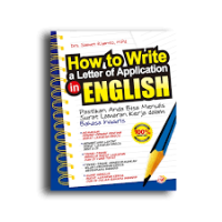 Image of How to write a letter of application in english : pastikan anda bisa menulis surat lamaran kerja dalam Bahasa Inggris / Slamet Riyanto