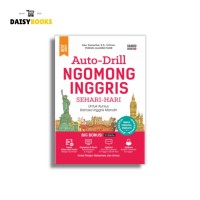 Image of Auto - drill ngomong Inggris sehari -hari : untuk kursus berbahasa Inggris mandiri / Atur Semartini