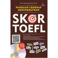 Image of Panduan lengkap meningkatkan skor TOEFL / Erfina Maulidah Khabib