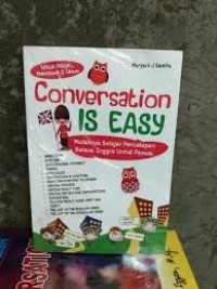 Image of Corversation is easy : mudahnya belajar percakapan bahasa inggris untuk pemula / Muryani J. Semita