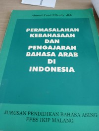 Image of Permasalahan kebahasaan dan pengajaran Bahasa Arab di Indonesia / Ahmad Fuad Effendy