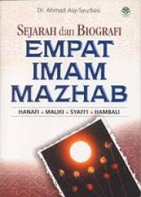 Image of Sejarah dan Biografi Empat Imam Mazhab: Hanafi, Maliki, Syafi'i dan Hambali