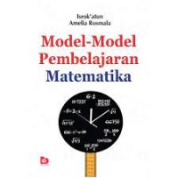 Image of Model - Model Pembelajaran Matematika / Isrok'atun