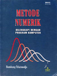 Image of Metode numerik : dilengkapi dengan program komputer / Bambang Triadmodjo