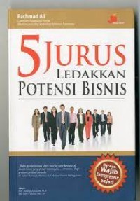 Image of 5 jurus ledakan potensi bisnis / Rachnad Ali