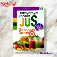 Image of Dahsyatnya Khasiat Jus Untuk Gologan Darah O / Pratiwi Subrata