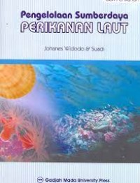 Image of Pengelolaan sumberdaya perikanan laut / Johanes Widodo