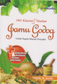 Image of 1001 Khasiat dan manfaat jamu Godog Untuk Segala Macam Penyakit  / Faisal M. Fakri