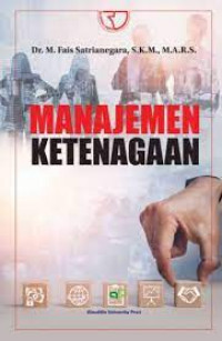 Image of Manajemen Ketenagaan / M. Fais Satrianegara