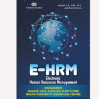 Image of E - HRM (Electronic human Resources Management ) : manajemen Sumber Daya Manusia Elektronik Dalam Perspektif Organisasi Bisnis / Mulyadi