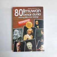 Image of 80 Ilmuwan Besar Dunia Bidang Fisika dan Biologi / Badiatul Muchlisin Asti