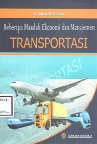 Image of Beberapa Masalah Ekonomi dan Manajemen Transportasi
