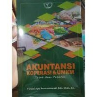 Image of Akuntansi Koperasi & UMKM : Teori dan Praktik / I Gusti Ayu Purnamawati