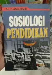 Image of Sosiologi Pendidikan  / Abu Ahmadi