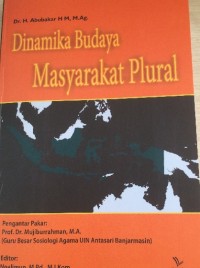 Image of Dinamika budaya masyarakat plural / Abubakar H.M