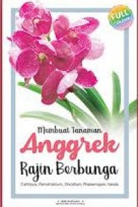 Image of Membuat Tanaman Anggrek Rajin Berbunga / Ade Andriyani