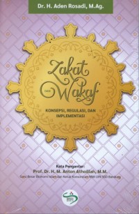 Image of Zakat dan Wakaf : konsepsi, regulasi dan implementasi / Aden Rosadi