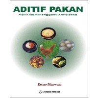 Image of Aditif Pakan: Aditif Alami Pengganti Antibiotika / Retno Murwani