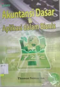 Image of Akuntansi Dasar dan Aplikasi dalam Bisnis Jilid 3 / Thomas Sumarsan