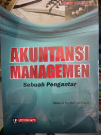 Image of Akuntansi Managemen : Sebuah Pengantar