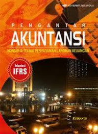 Image of Pengantar Akuntansi : Konsep dan Teknik Penyusunan Laporan Keuangan / Rudianto