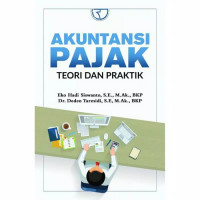 Image of Akuntansi Pajak Teori dan Praktik / Eko Hadi Siswanto