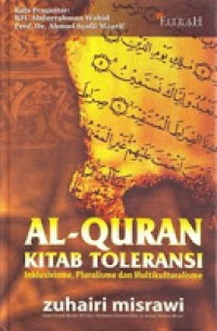Image of Al-Quran Kitab Toleransi :  Inklusivisme, Pluralisme dan Multikulturalisme / Zuhairi Misrawi