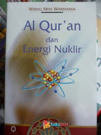 Image of Al-Qur'an dan Energi Nuklir / Wisnu Wardhana Arya