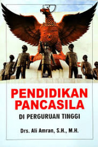 Image of Pendidikan Pancasila di Perguruan Tinggi / Ali Amran
