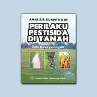 Image of Analisis Kuantitatif Perilaku Pestisida Di Tanah / Edia Rahayuningsih