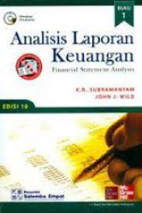 Image of Analisis Laporan Keuangan : Financial Statement Analysis (Buku 1) / K.R. Subramanyam