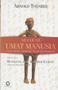 Image of Sejarah Umat Manusia : Uraian Analitis, Kronologis, Naratif dan Komparatif / Toynbee Arnold