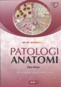 Image of Atlas Berwarna Patologi Anatomi Jilid 1 / Mochamad Aleq Sander