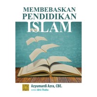 Image of Membebaskan pendidikan Islam / Azyumardi Azra