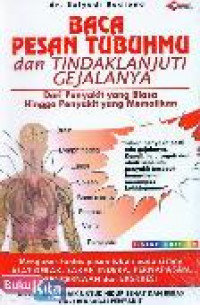 Image of Baca Pesan Tubuhmu dan Tindaklanjuti Gejalanya / Setyadi Budiono