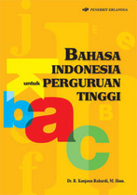 Image of Bahasa Indonesia untuk Perguruan Tinggi / R. Kunjana Rahardi